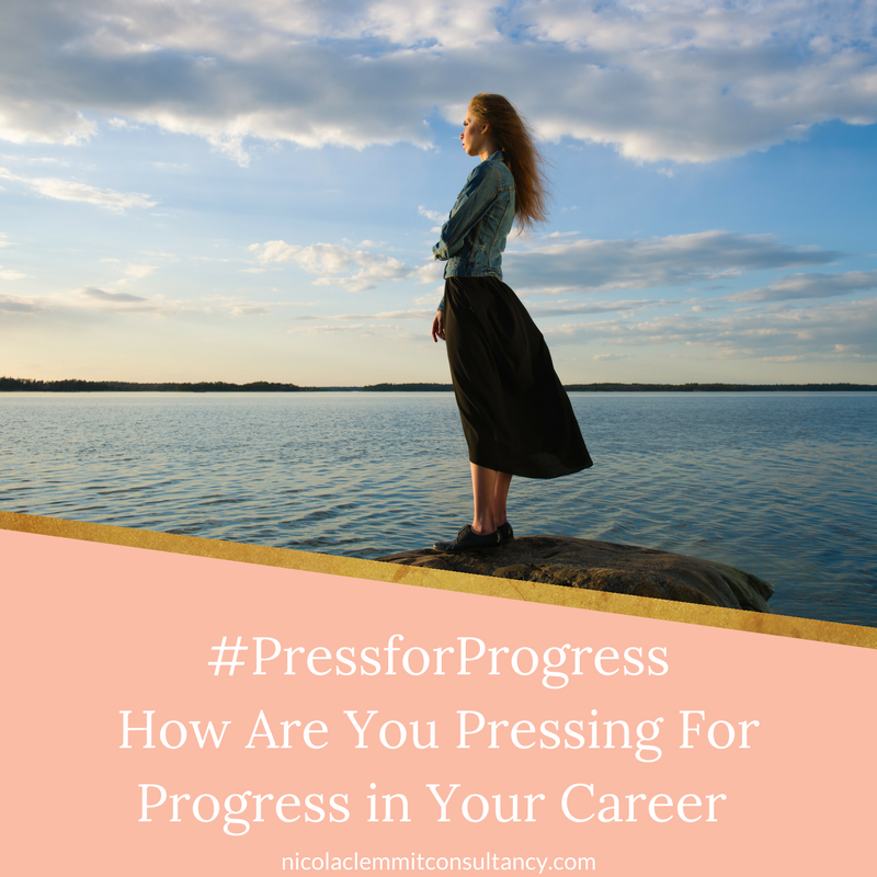 #PressforProgress in your career